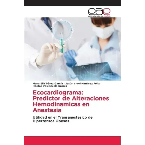 Ecocardiograma: Predictor de Alteraciones Hemodinamicas en Anestesia