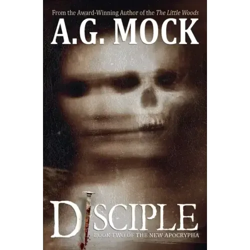 Disciple: Book Two of the New Apocrypha