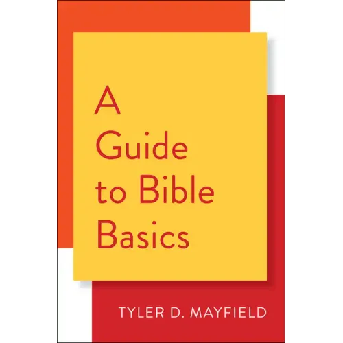 A Guide to Bible Basics