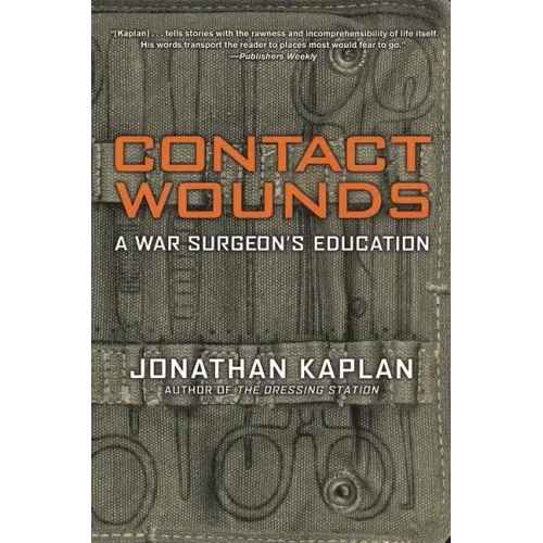 Contact Wounds: A War Surgeon's Education