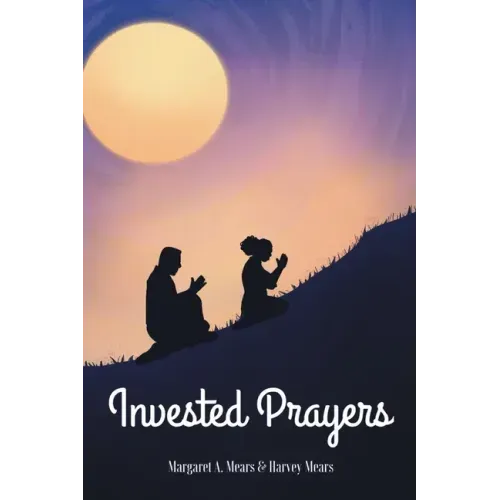 Invested Prayers