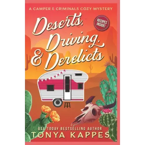 Deserts, Driving, and Derelicts