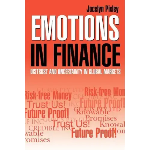 Emotions in Finance: Distrust and Uncertainty in Global Markets