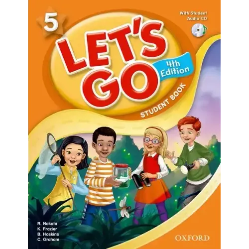Let's Go 5 Student Book with Audio CD: Language Level: Beginning to High Intermediate. Interest Level: Grades K-6. Approx. Reading Level: K-4