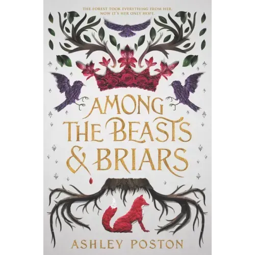 Among the Beasts & Briars