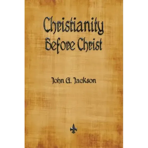 Christianity Before Christ
