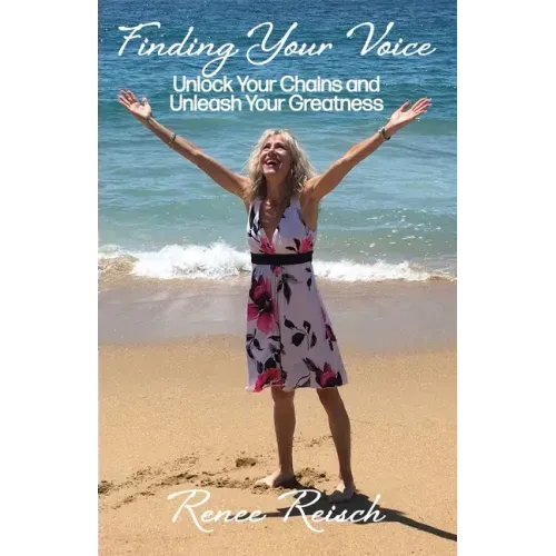 Finding Your Voice: Unlock Your Chains and Unleash Your Greatness (Personal Growth & Development):