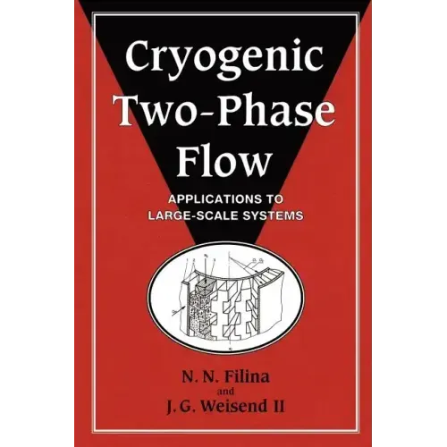Cryogenic Two-Phase Flow: Applications to Large-Scale Systems