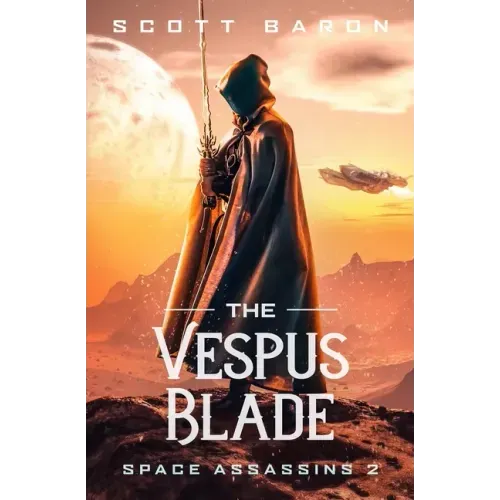 The Vespus Blade: Space Assassins 2