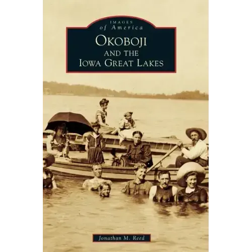 Okoboji and the Iowa Great Lakes