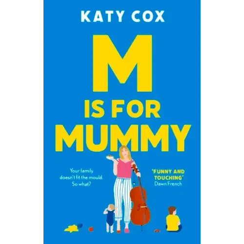 M Is for Mummy