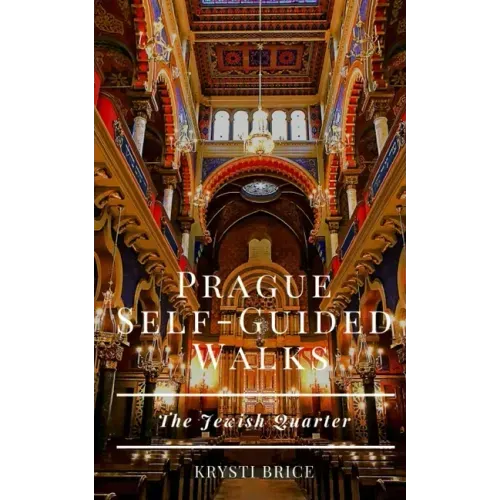 Prague Self-Guided Walks: The Jewish Quarter