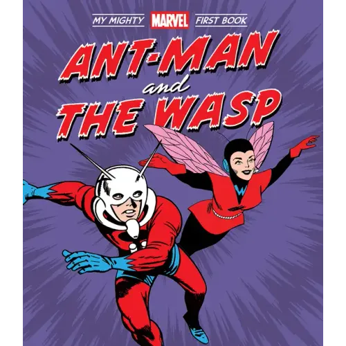 Ant-Man and the Wasp: My Mighty Marvel First Book