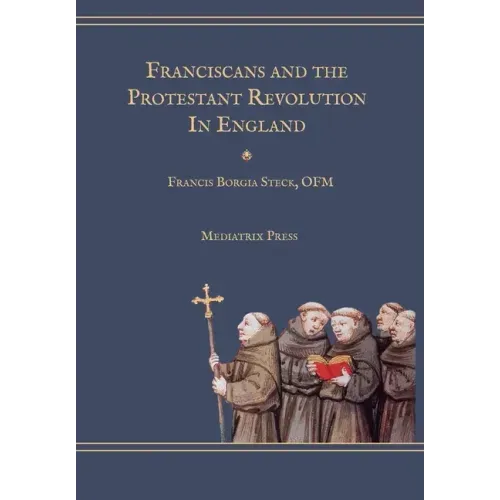 Franciscans and the Protestant Revolution in England