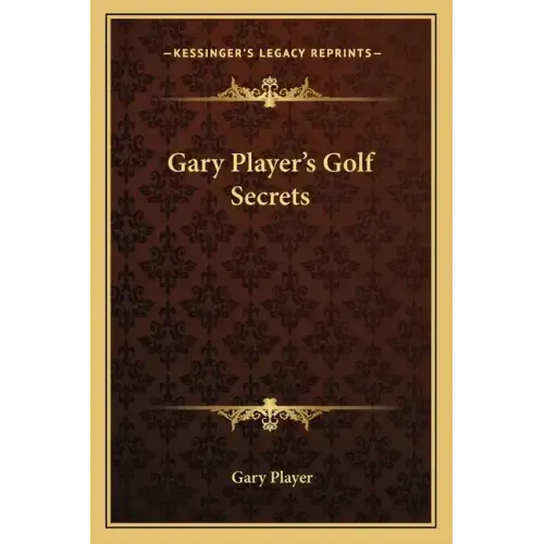 Gary Player's Golf Secrets