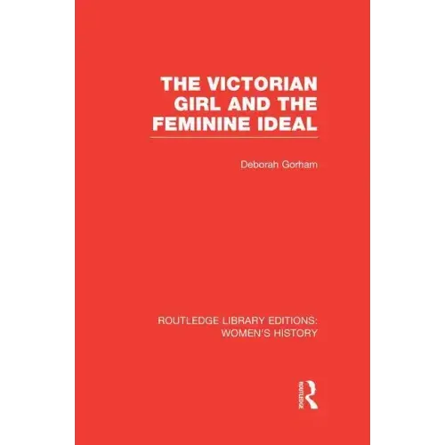 The Victorian Girl and the Feminine Ideal
