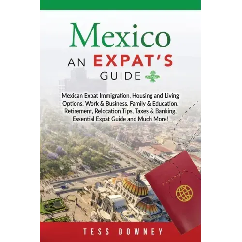 Mexico: An Expat's Guide