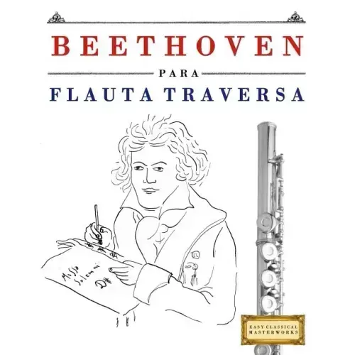 Beethoven Para Flauta Traversa: 10 Piezas F
