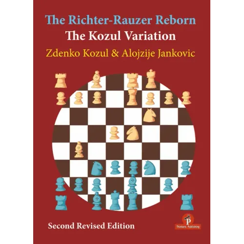 The Richter-Rauzer Reborn - The Kozul Variation: The Kozul Variation