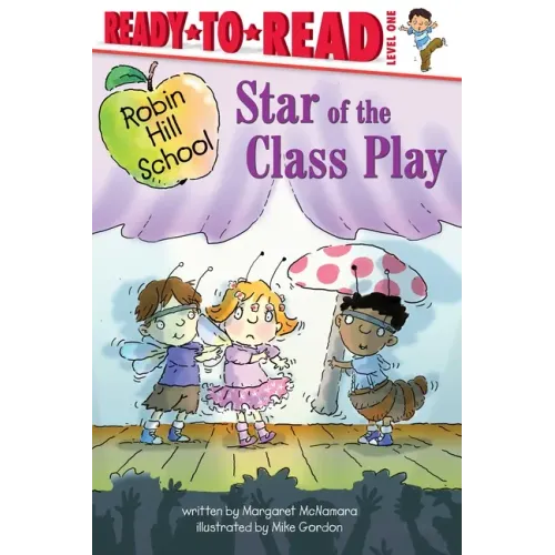 Star of the Class Play: Ready-To-Read Level 1