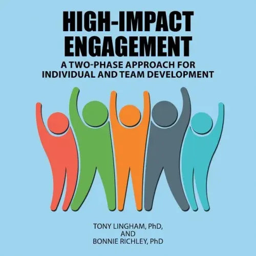 High-Impact Engagement: A Two-Phase Approach for Individual and Team Development