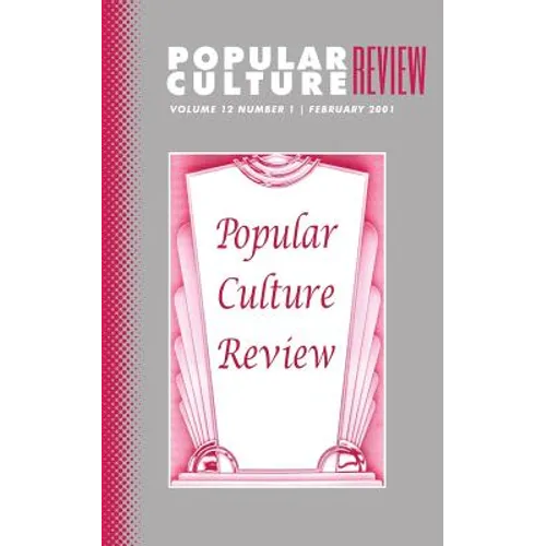 Popular Culture Review: Vol. 12, No. 1, February 2001