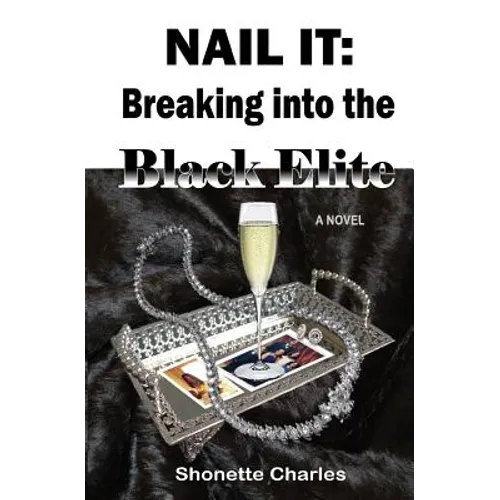Nail It: Breaking into the Black Elite