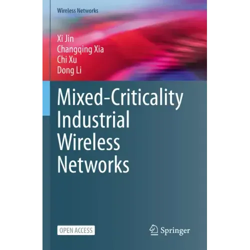 Mixed-Criticality Industrial Wireless Networks