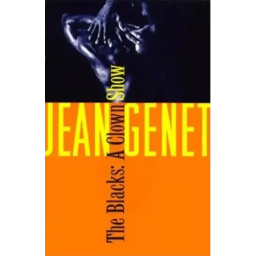 The Blacks: And Other Joys of Sexual Intimacy