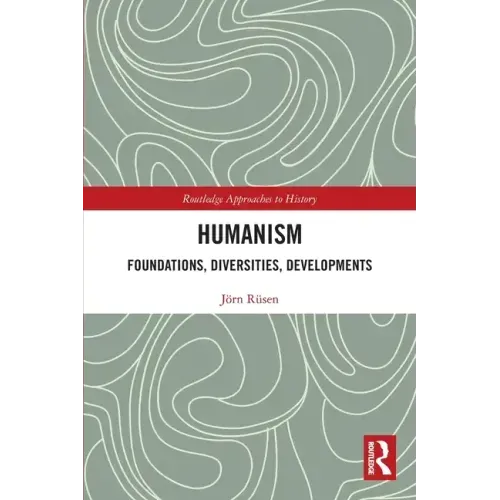 Humanism: Foundations, Diversities, Developments