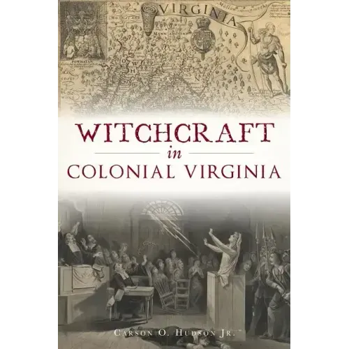 Witchcraft in Colonial Virginia