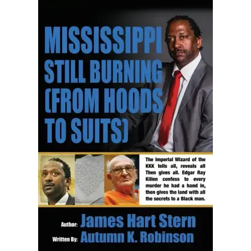 Mississippi Still Burning: (from Hoods to Suits)