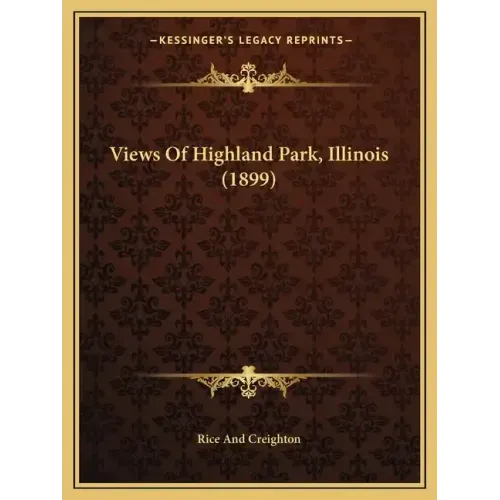 Views of Highland Park, Illinois (1899)
