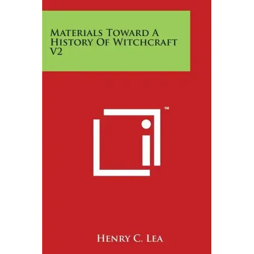 Materials Toward A History Of Witchcraft V2