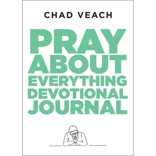 Pray about Everything Devotional Journal