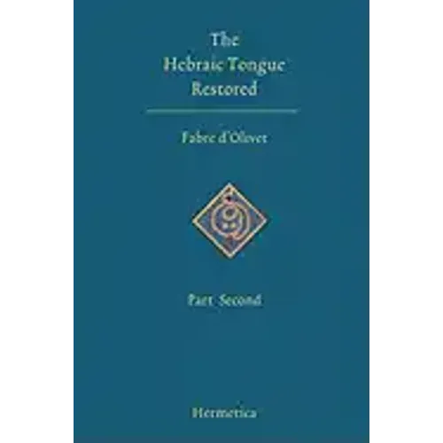 The Hebraic Tongue Restored: Part Second