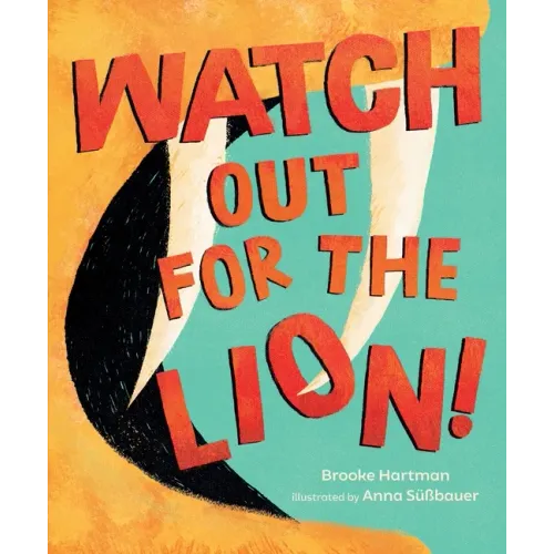 Watch Out for the Lion!