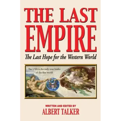The Last Empire - The Last Hope for the Western World