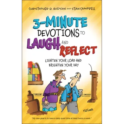 3-Minute Devotions to Laugh and Reflect: Lighten Your Load and Brighten Your Day
