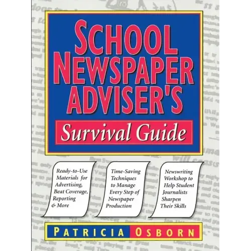 School Newspaper Adviser's Survival Guide