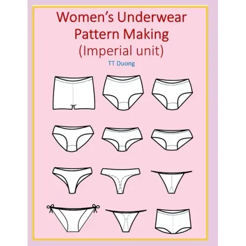 Women's Underwear Pattern Making (Imperial unit)