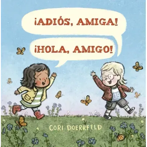Adios, Amiga! ¡Hola, Amigo!