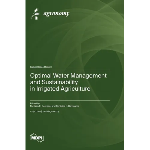 Optimal Water Management and Sustainability in Irrigated Agriculture