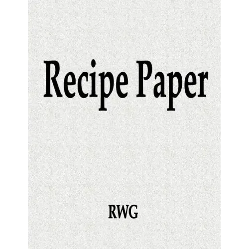 Recipe Paper: 50 Pages 8.5" X 11"