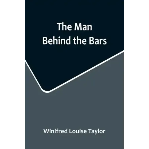 The Man Behind the Bars