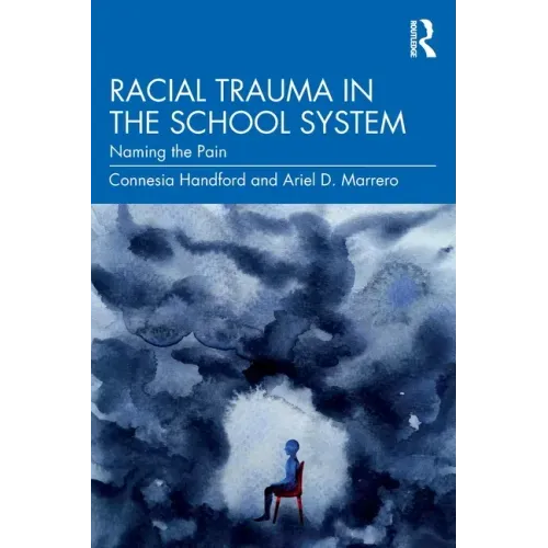 Racial Trauma in the School System: Naming the Pain