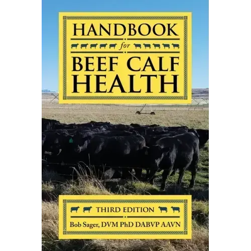 Handbook for Beef Calf Health