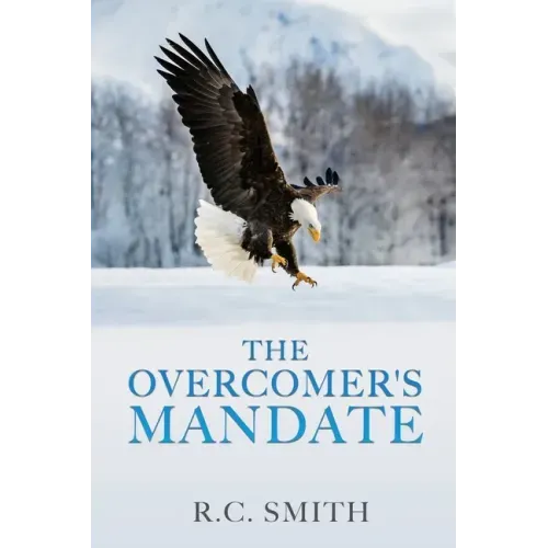 The Overcomer's Mandate: In Training for Reigning