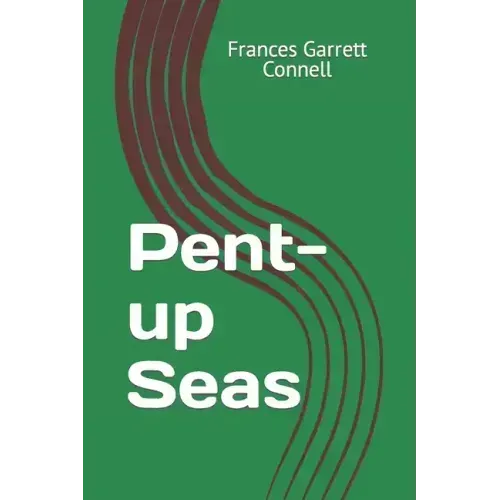 Pent-up Seas