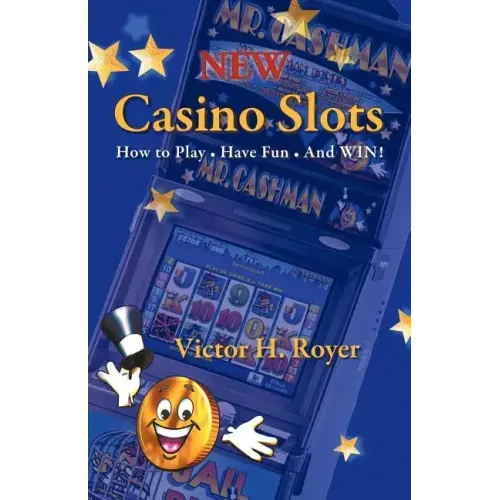 New Casino Slots: How to Play - Have Fun - And WIN!